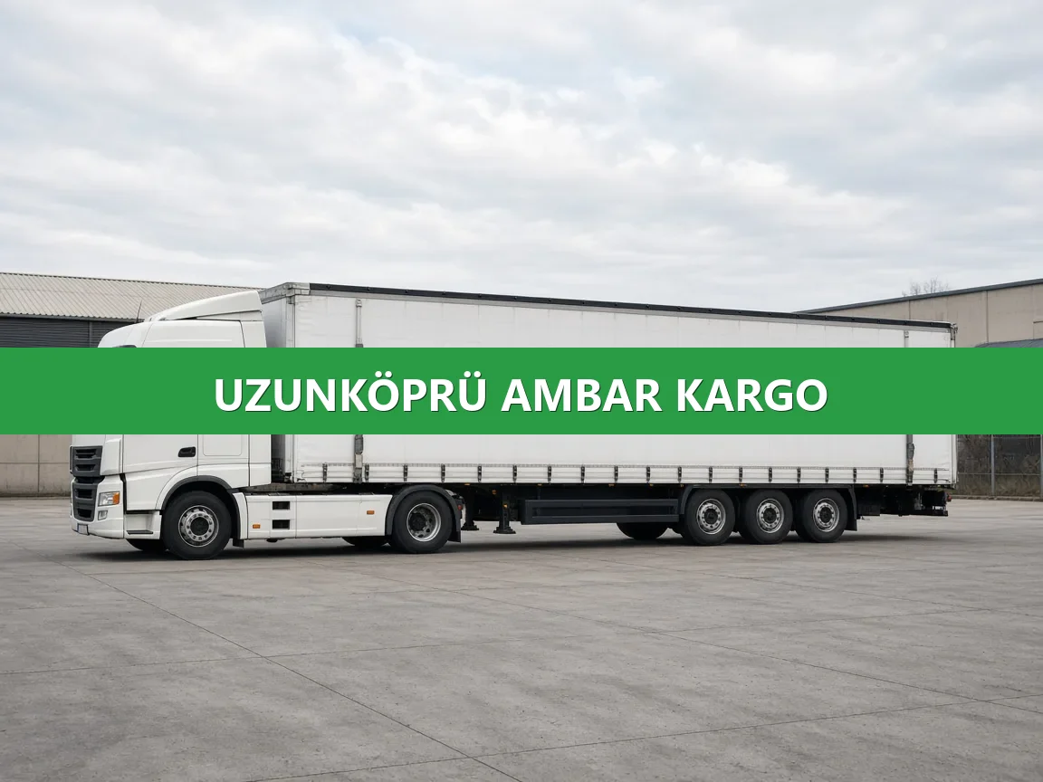 Uzunköprü Ambar Kargo